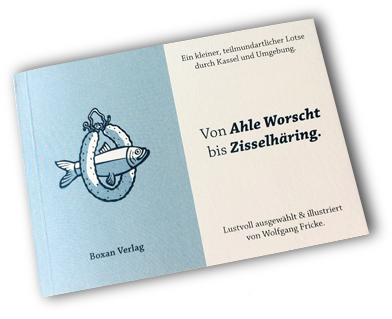 Von Ahle Worscht bis Zisselhäring Von Ahle Worscht bis Zisselhäring